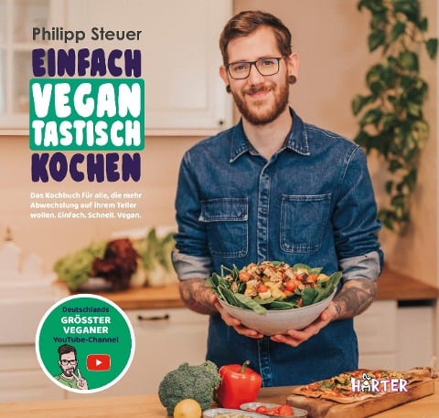 Einfach vegantastisch kochen - Philipp Steuer