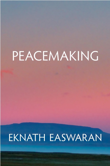 Peacemaking - Eknath Easwaran
