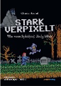 STARK VERPIXELT - Christian Keichel