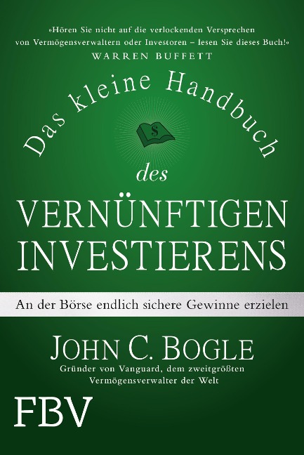 Das kleine Handbuch des vernünftigen Investierens - John C. Bogle