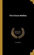 The Choice Medley - 
