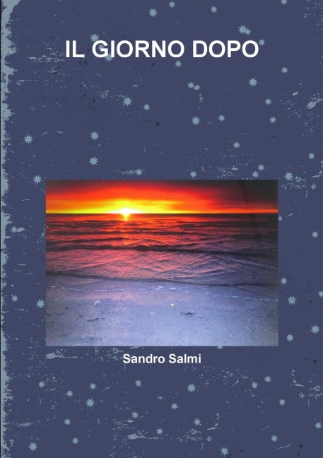 IL GIORNO DOPO - Sandro Salmi