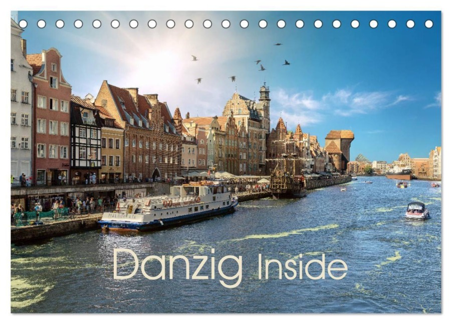 Danzig Inside (Tischkalender 2027 DIN A5 quer), CALVENDO Monatskalender - Claus Eckerlin