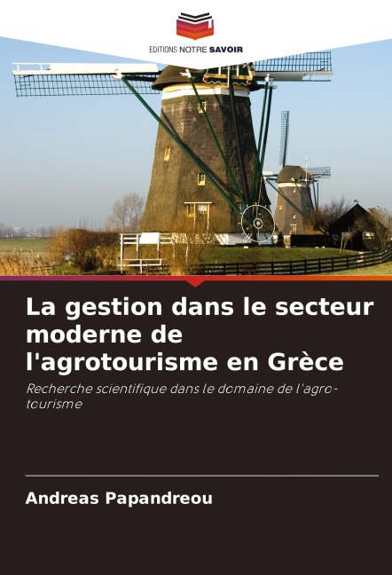 La gestion dans le secteur moderne de l'agrotourisme en Grèce - Andreas Papandreou