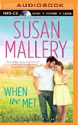 When We Met - Susan Mallery