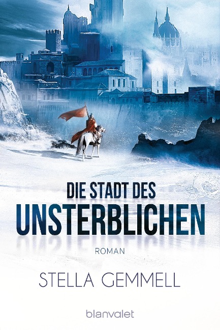 Die Stadt des Unsterblichen - Stella Gemmell