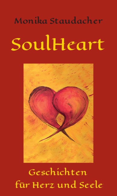 SoulHeart Stories - Monika Staudacher