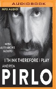 I Think, Therefore I Play - Andrea Pirlo, Alciato Alessandro