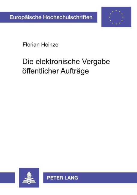 Die elektronische Vergabe öffentlicher Aufträge - Florian Heinze