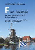 F wie Friesland - Rolf Marfeld, Eva Lorenz