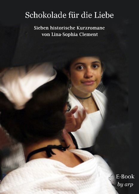 Schokolade für die Liebe - Lina-Sophia Clement