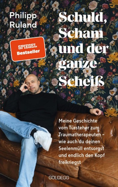 Schuld, Scham und der ganze Scheiß - Philipp Ruland