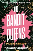 Cover-Bild zum Titel 'The Bandit Queens' von 'Parini Shroff'