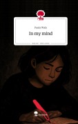 Cover-Bild zum Titel 'In my mind. Life is a Story - story.one' von 'Paula Walz'