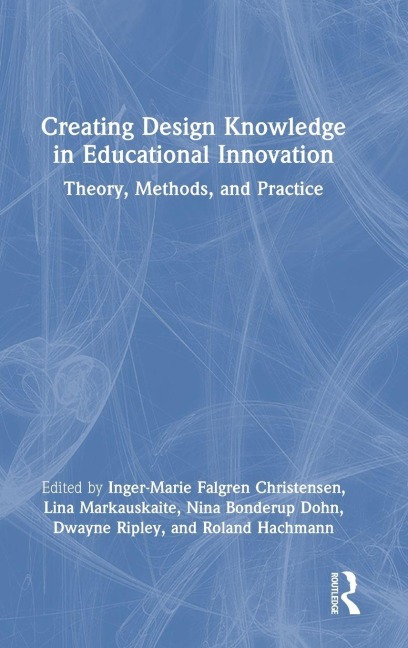 Creating Design Knowledge in Educational Innovation - 
