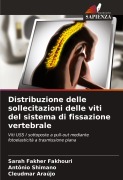 Cover-Bild zum Titel 'Distribuzione delle sollecitazioni delle viti del sistema di fissazione vertebrale' von 'Sarah Fakher Fakhouri, Antônio Shimano, Cleudmar Araújo'