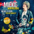 Cover-Bild zum Titel 'Wir woll'n feiern für die Ewigkeit - Best Of!' von 'Mickie Krause'