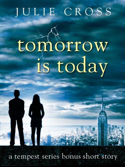 Tomorrow Is Today - Julie Cross