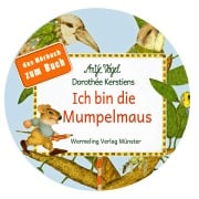 Cover-Bild zum Titel 'Ich bin die Mumpelmaus' von 'Dorothée Kerstiens'