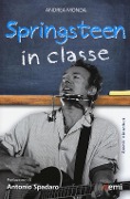 Cover-Bild zum Titel 'Springsteen in classe. Spunti didattici a partire dalle canzoni del Boss' von 'Andrea Monda'