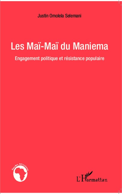 Les Maï-Maï du Maniema - Justin Omolela Selemani
