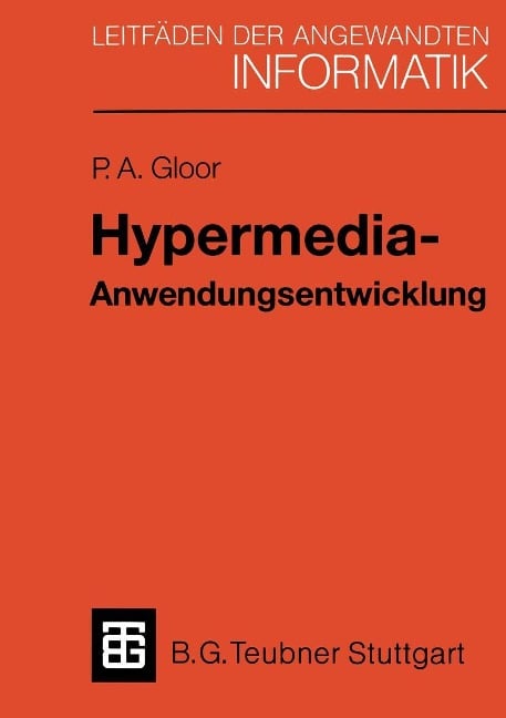 Hypermedia-Anwendungsentwicklung - Peter A. Gloor