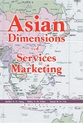 Cover-Bild zum Titel 'Asian Dimensions of Services Marketing' von 'Esther Tang, Ricky Chan, Susan Tai'
