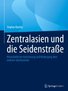 Cover-Bild zum Titel 'Zentralasien und die Seidenstraße' von 'Stephan Barisitz'