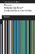 Arbeiten im Alter? - Plutarch
