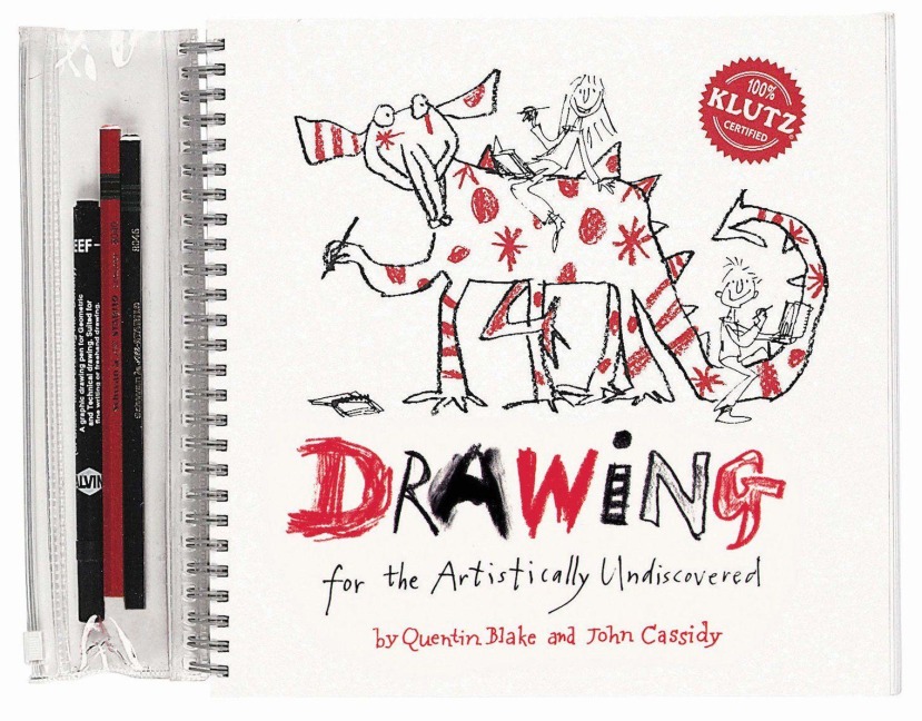 Drawing for the Artistically Undiscovered - Quentin Blake, John Cassidy