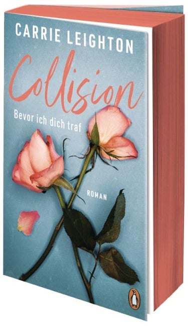 Collision - Bevor ich dich traf - Carrie Leighton