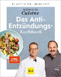 Medical Cuisine - das Anti-Entzündungskochbuch - Johann Lafer, Matthias Riedl