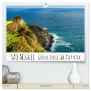 São Miguel - Grüne Insel im Atlantik (hochwertiger Premium Wandkalender 2026 DIN A2 quer), Kunstdruck in Hochglanz - Silvia Drafz