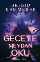 Geceye Meydan Oku - Brigid Kemmerer