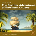 Cover-Bild zum Titel 'The Further Adventures of Robinson Crusoe' von 'Daniel Defoe'