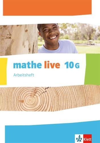 mathe live. Arbeitsheft mit Lösungsheft 10 G-Kurs. Ausgabe N, W und S ab 2014 - 