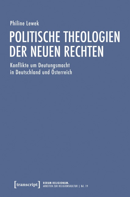 Politische Theologien der Neuen Rechten - Philine Lewek