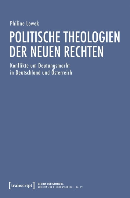 Politische Theologien der Neuen Rechten - Philine Lewek