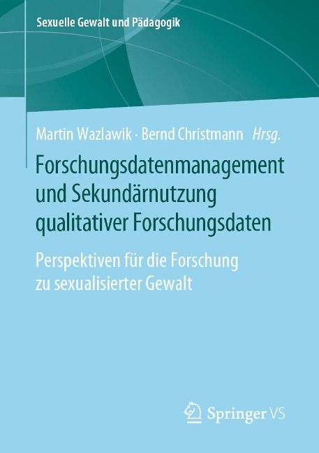 Forschungsdatenmanagement und Sekundärnutzung qualitativer Forschungsdaten - 