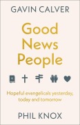 Cover-Bild zum Titel 'Good News People' von 'Gavin Calver, Phil Knox'