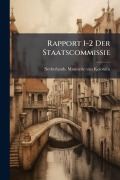 Cover-Bild zum Titel 'Rapport 1-2 Der Staatscommissie' von ''