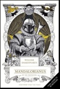 Cover-Bild zum Titel 'William Shakespeare's Star Wars: The Mandalorian' von 'Ian Doescher'