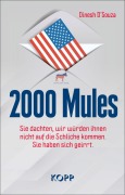 Cover-Bild zum Titel '2000 Mules' von 'Dinesh D'Souza'