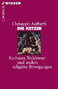 Cover-Bild zum Titel 'Die Ketzer' von 'Christoph Auffarth'