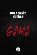 Cover-Bild zum Titel 'Gama' von 'Bora Deniz Kurban'