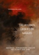 Cover-Bild zum Titel 'Die heiligen Lieder der Navajo' von 'Tohannah Williams'