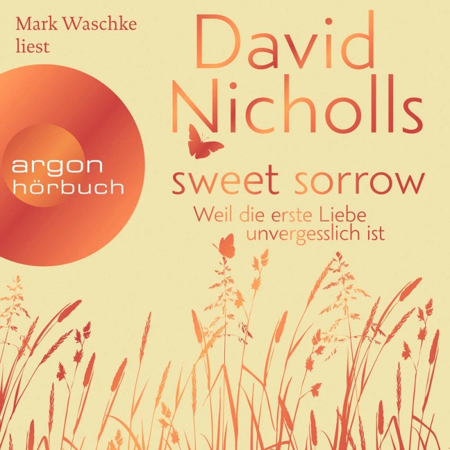 Sweet Sorrow - David Nicholls