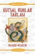Cover-Bild zum Titel 'Kutsal Ruhlar Tarlasi' von 'Richard Wilhelm'