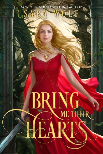 Bring Me Their Hearts - Sara Wolf