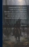 Cover-Bild zum Titel 'Ekkehart's Iv. Casus Sancti Galli Nebst Proben Aus Den Übrigen Lateinisch Geschrieben Abtheilungen Der St. Galler Klosterchronik; Volume 38' von ''